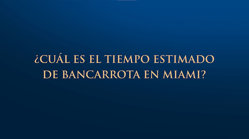¿Cuál es el tiempo estimado de bancarrota en Miami?