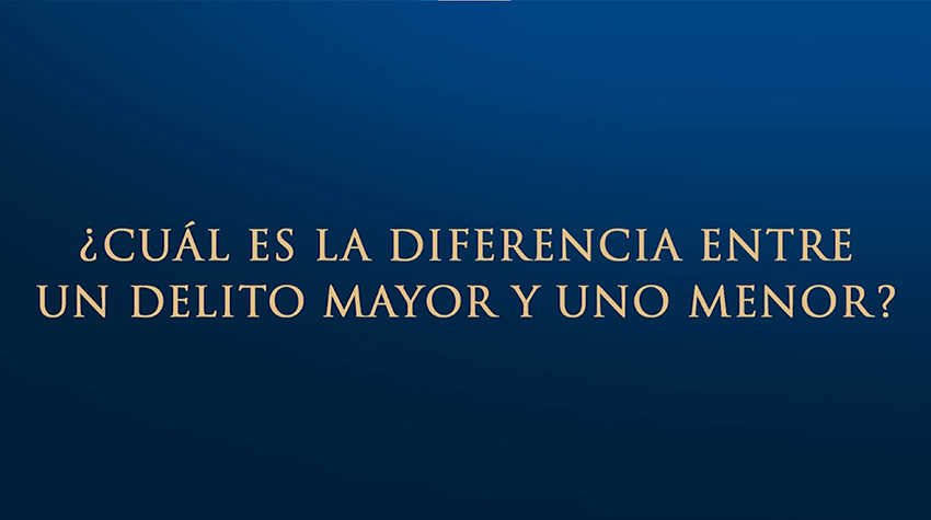 ¿Cuál es la diferencia entre un delito mayor y uno menor?