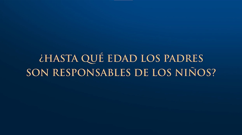 ¿Hasta Qué Edad Los Padres Son Responsables De Los Niños?