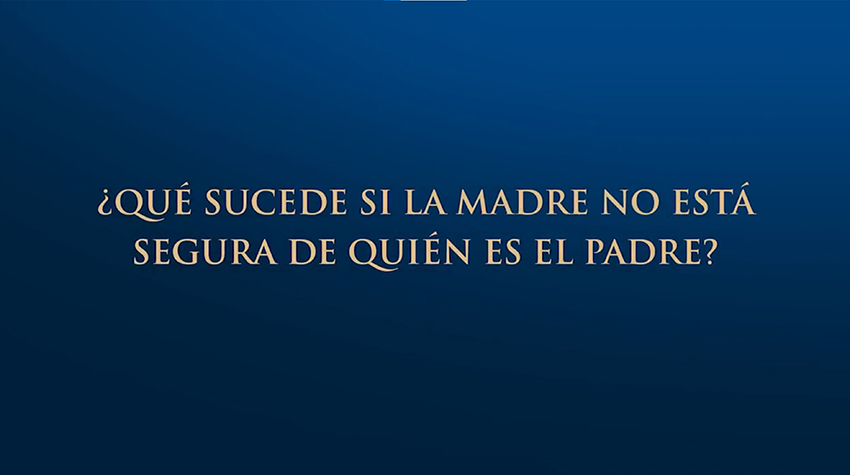 ¿Qué Sucede Si La Madre No Está Segura De Quién Es El Padre?