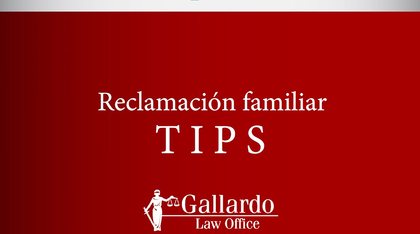 Reclamación Familiar Tips de Asesoría Legal